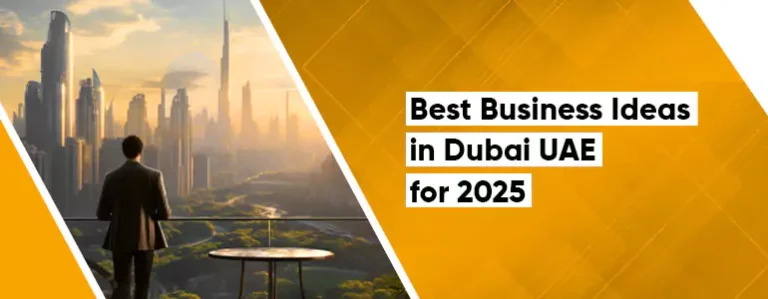Best Business Ideas in Dubai, UAE for 2025