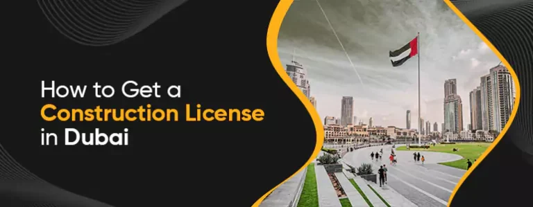 How to Get a Construction License in Dubai