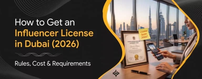 How to Get an Influencer License in Dubai (2026) Rules, Cost & Requirements