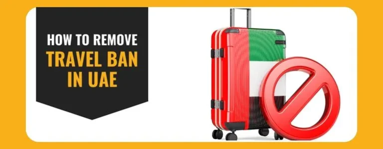 How to Remove Travel Ban in UAE
