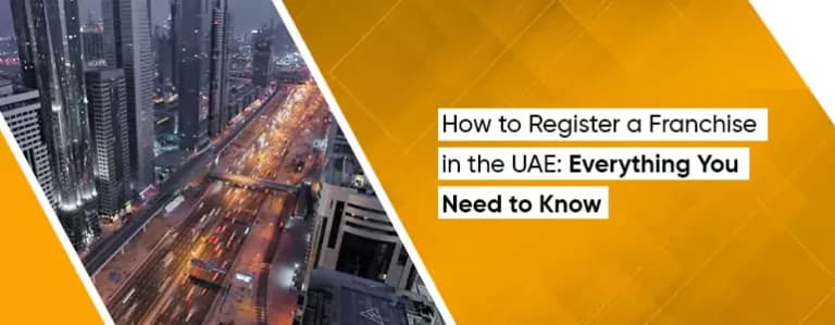 Set Up a Franchise Business in the UAE: What You Need to Know in 2025