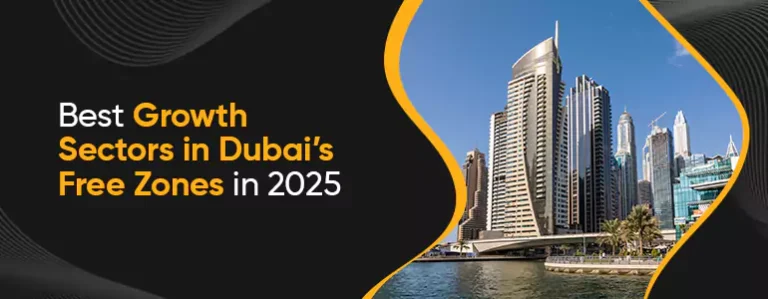 best Growing Industries in Dubai Free Zones to Start a Business in 2025