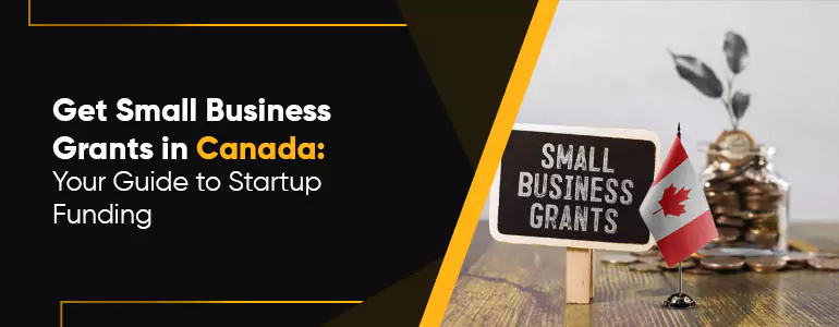 Get Small Business Grants in Canada