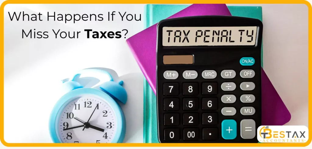 what happens if you miss your taxes