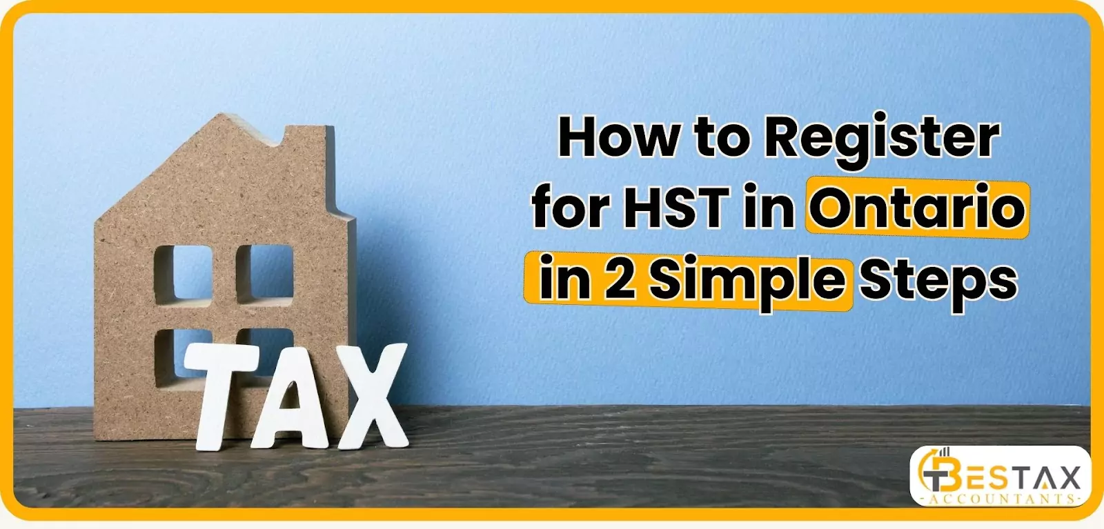 How to Register for HST in Ontario - Register in 2 Simple Steps 1 How to Register for HST in Ontario - Register in 2 Simple Steps