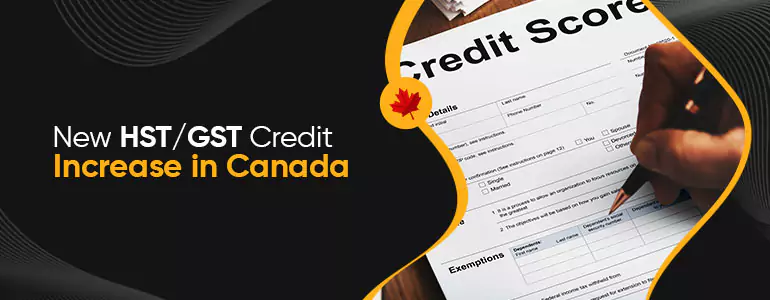 HST/GST Credit Increase 2025
