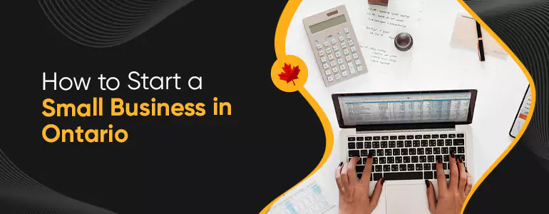 How to Start a Small Business in Ontario