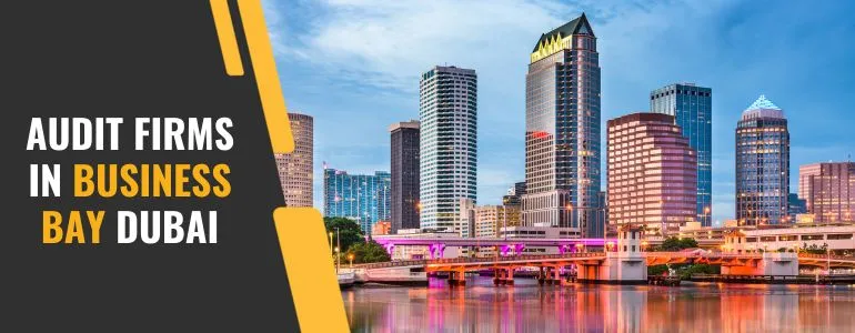 Audit firms in business bay
