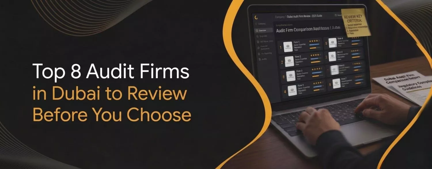 Top 8 Audit Firms in Dubai to Review Before You Choose