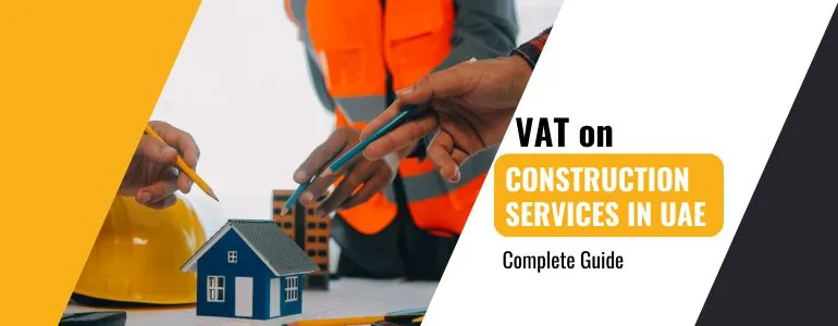 vat on construction services in uae