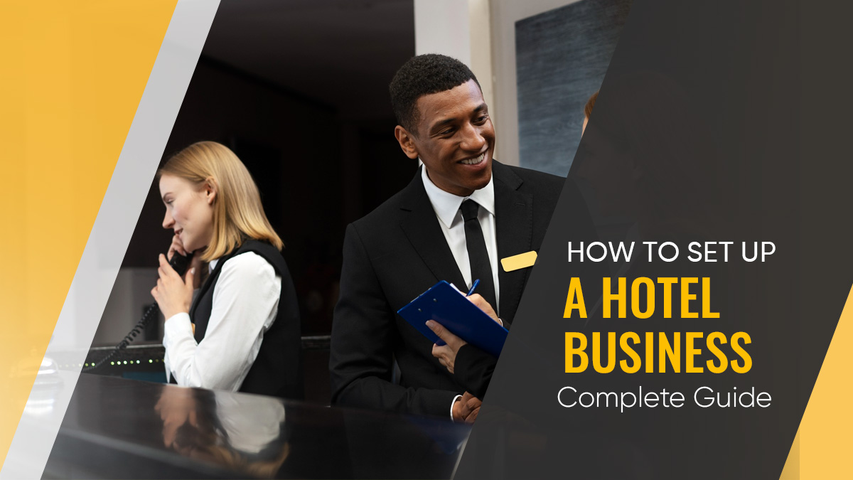How to Set Up A Hotel Business in Dubai