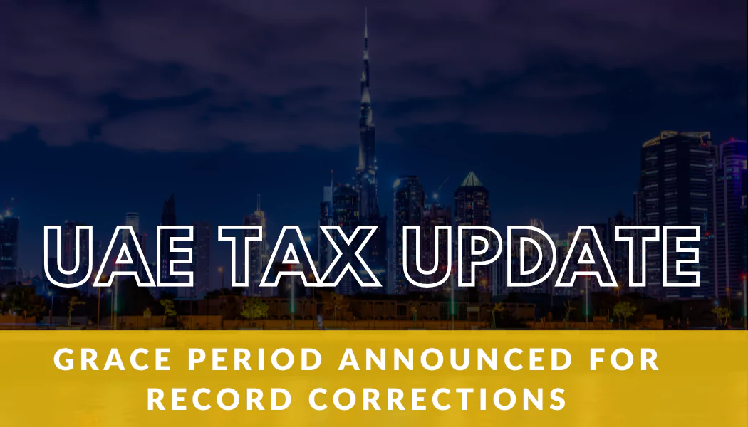 UAE Tax Update Grace Period