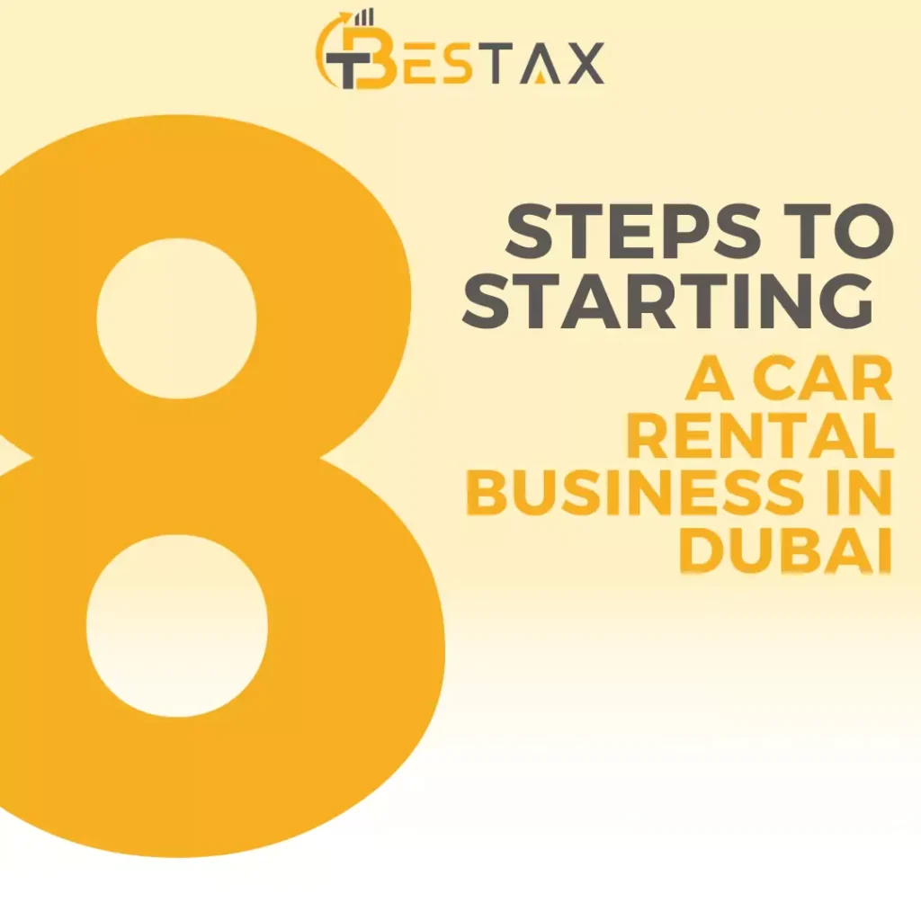 8 Steps to Starting a Car Rental Business in Dubai