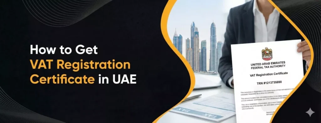 How to Get Your VAT Registration Certificate in the UAE