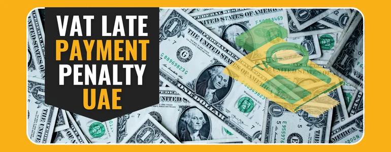 vat payment penalty uae